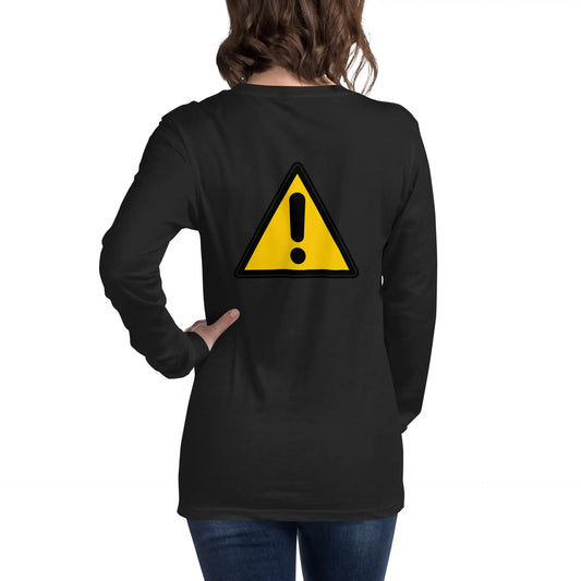 Caution Warning Label Unisex Long Sleeve Tee