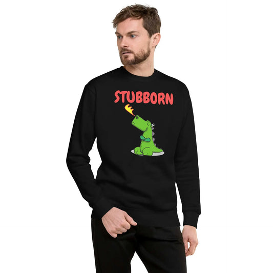 Stubborn Dragon Unisex Premium Sweatshirt