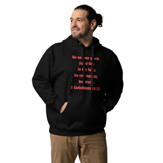 1 Corinthians 16:13 Faith Unisex Hoodie