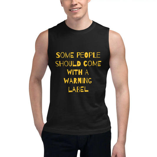 Caution Warning Label Muscle Shirt