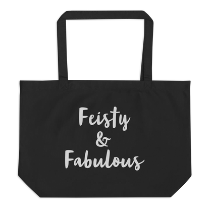 Feisty & Fabulous Large organic tote bag