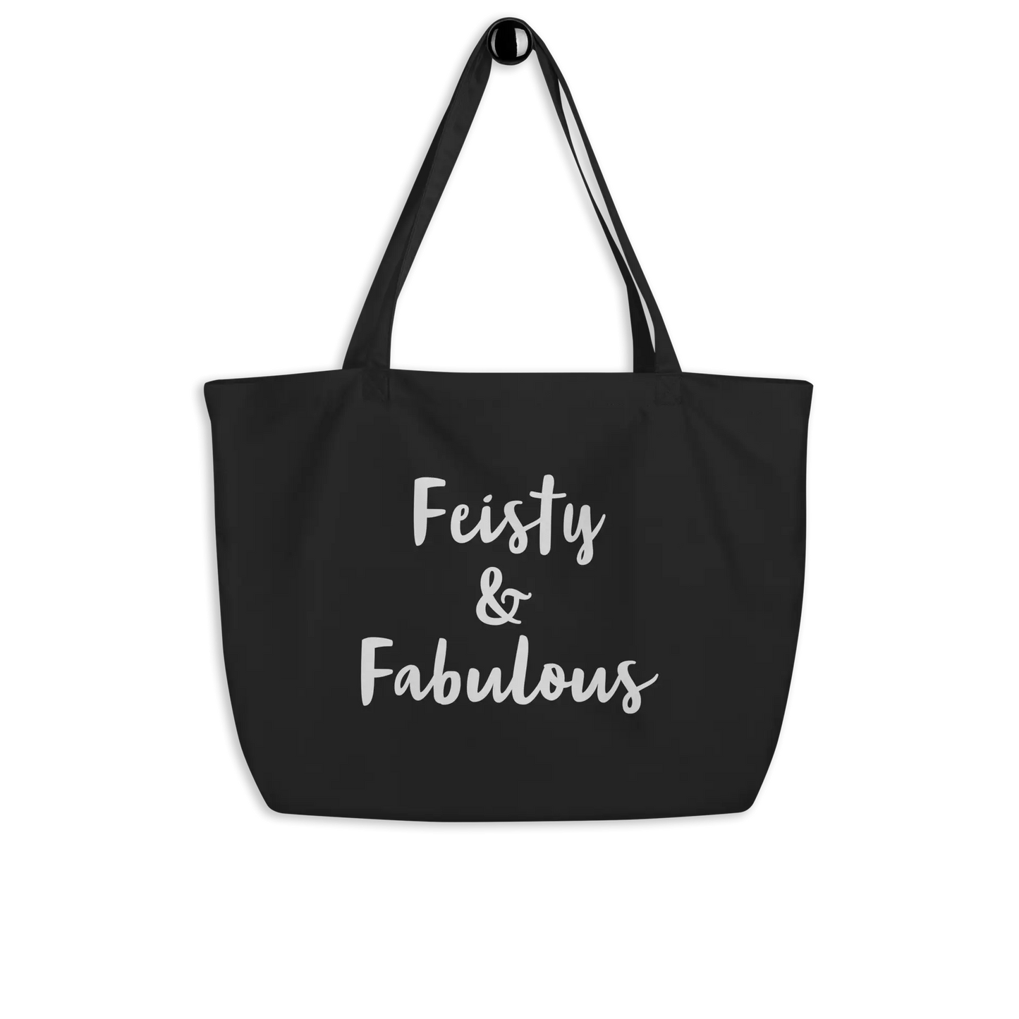 Feisty & Fabulous Large organic tote bag