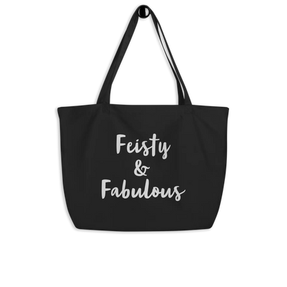 Feisty & Fabulous Large organic tote bag