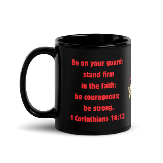 1 Corinthians 16:13 Faith Warrior Black Glossy Mug