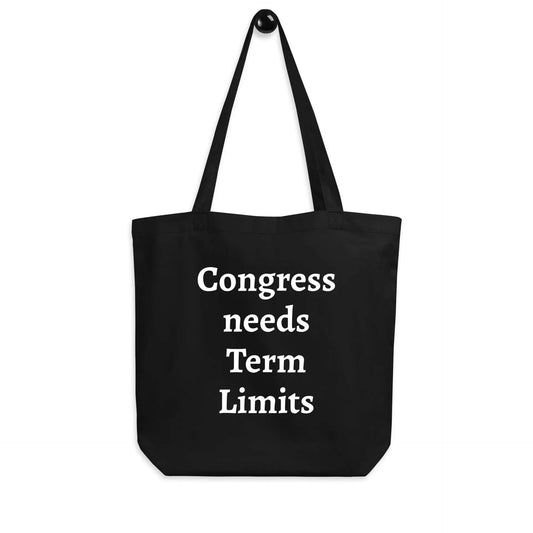 Congress needs Term Limits Eco Tote Bag