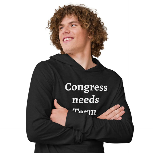 Congress needs Term Limits Hooded long-sleeve tee