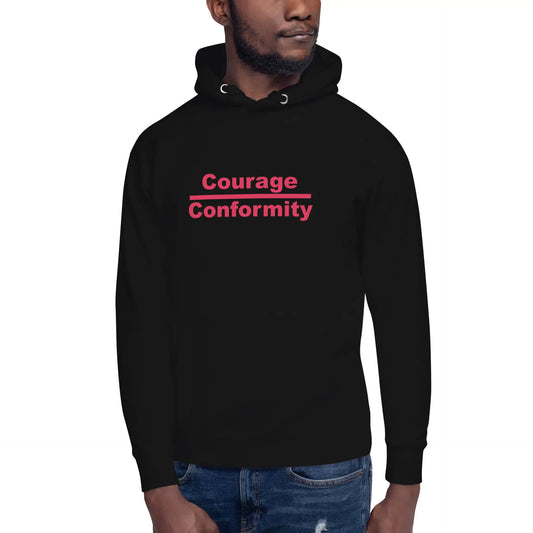 Courage over Conformity Unisex Hoodie